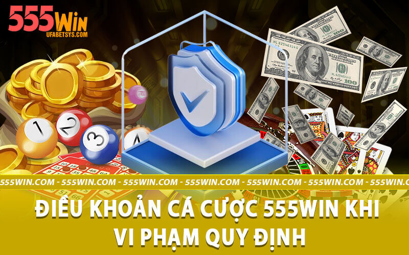 Điều khoản cá cược 555win